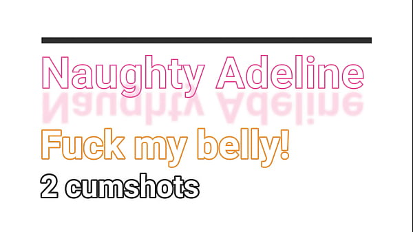 Трахни мой пупок и сделай мне 2 камшота от Naughty Adeline - ТРЕЙЛЕР